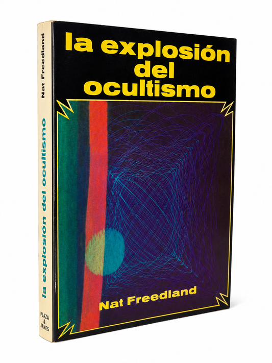 La explosión del ocultismo – Nat Freedland