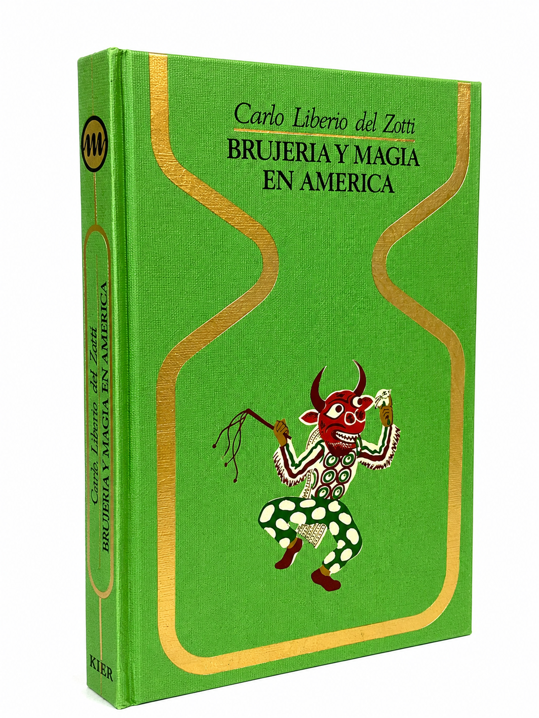 Brujería y magia en América – Carlo Liberio
