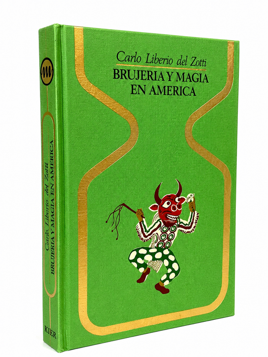 Brujería y magia en América – Carlo Liberio