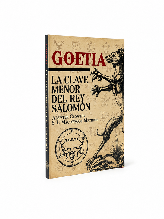 Goetia: La Clave Menor del Rey Salomón — Aleister Crowley y S. L. MacGregor Mathers