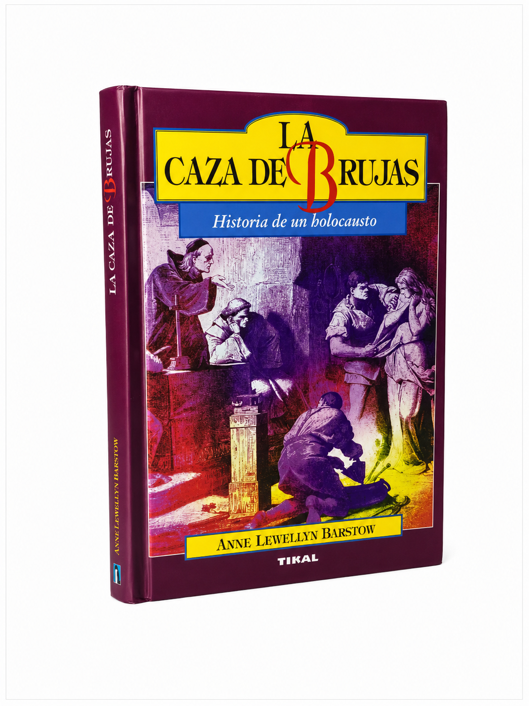 La caza de brujas: Historia de un holocausto — Anne Llewellyn Barstow