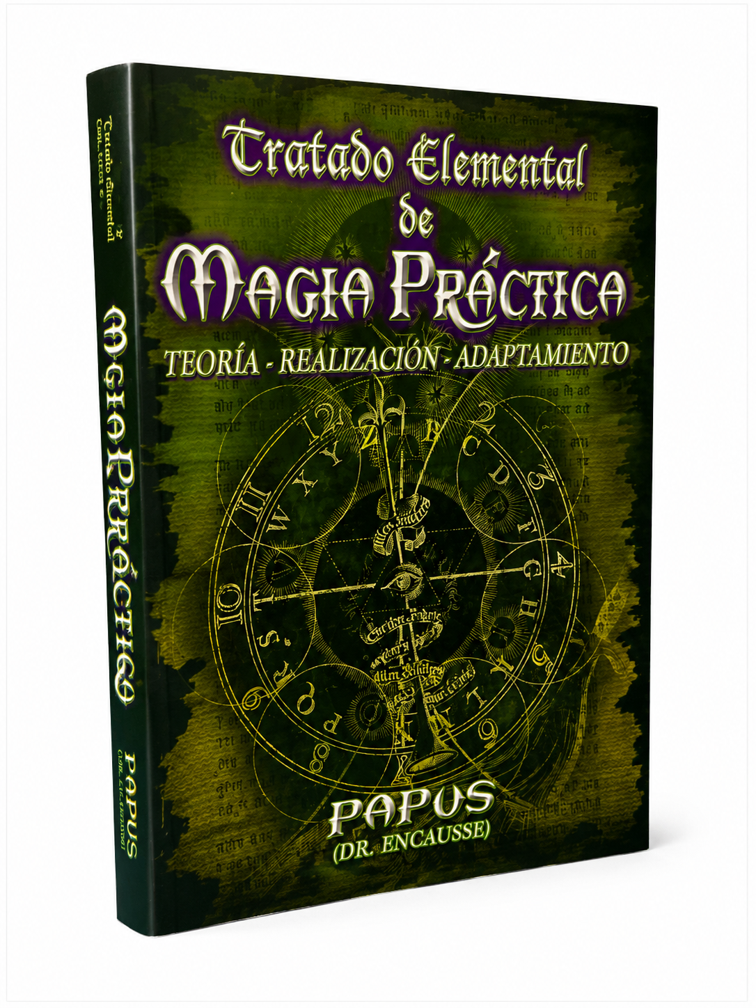 Tratado Elemental de Magia Práctica: Teoría, Realización y Adaptamiento — Papus (Dr. Gérard Encausse)