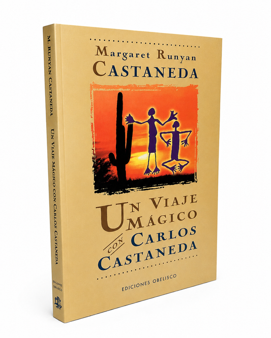 Un viaje mágico con Carlos Castaneda – Margaret Runyan Castaneda